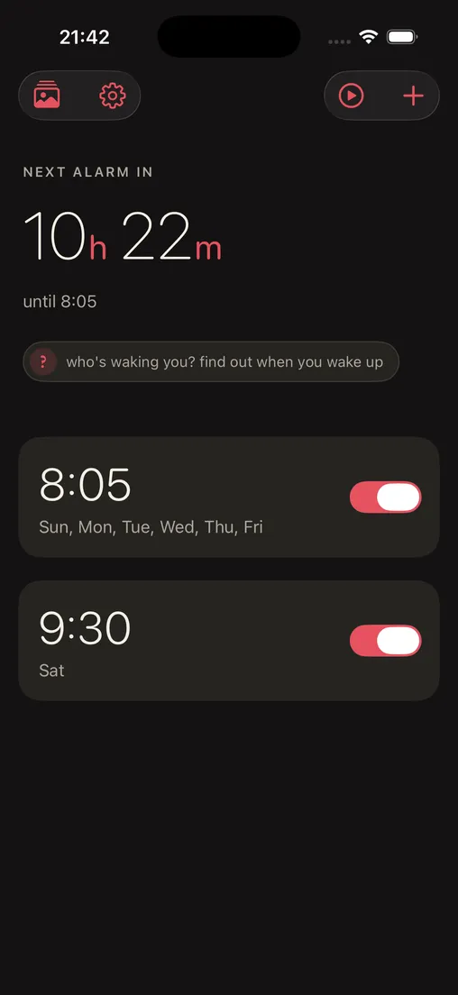 The home screen — a large "Next alarm in 10h 22m" countdown above a list of alarms with day repeats.
