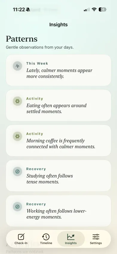 The Patterns screen — short, observational reflections drawn from your week.